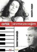 Artık Sevmeyeceğim poster