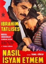 Nasıl İsyan Etmem poster