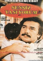 Seni Arıyorum Sensiz Yaşıyorum poster